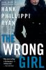 Book cover for "The wrong girl".