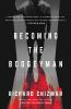 Book cover for "Becoming the boogeyman".