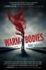 Book cover for "Warm bodies".