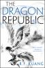 Book cover for "The dragon republic".