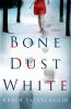 Book cover for "Bone dust white".