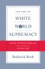 Book cover for "The end of white world supremacy"