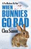 Book cover for "When bunnies go bad".