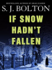 Book cover for "If Snow Hadn't Fallen".