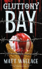 Book cover for "Gluttony Bay".