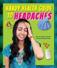 Book cover for "Handy Health Guide to Headaches".