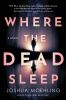 Book cover for "Where the dead sleep".