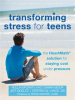 Book cover for "Transforming Stress for Teens".