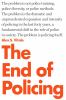 Book cover for "The end of policing"